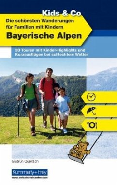 Die schönsten Wanderungen für Familien mit Kindern, Bayerische Alpen - Queitsch, Gudrun