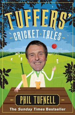 Tuffers' Cricket Tales - Tufnell, Phil