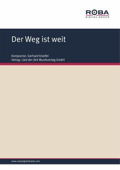 Der Weg ist weit (eBook, PDF) - Kneifel, Gerhard; Degenhardt, Jürgen