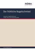 Der fröhliche Nagelschmied (fixed-layout eBook, ePUB)