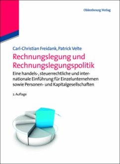Rechnungslegung und Rechnungslegungspolitik - Freidank, Carl-Christian;Velte, Patrick