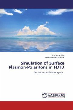 Simulation of Surface Plasmon-Polaritons in FDTD - Al-Jabr, Ahmad;Alsunaidi, Mohammad