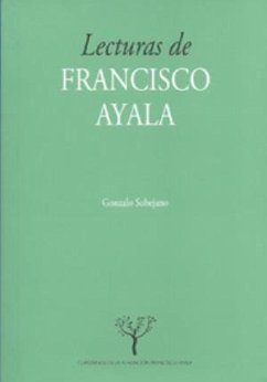 Lecturas de Francisco Ayala - Sobejano, Gonzalo