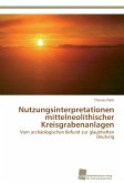 Nutzungsinterpretationen mittelneolithischer Kreisgrabenanlagen