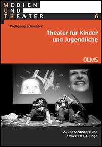 Theater für Kinder und Jugendliche - Schneider, Wolfgang
