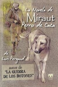 Cover La novela de Miraut : perro de caza
