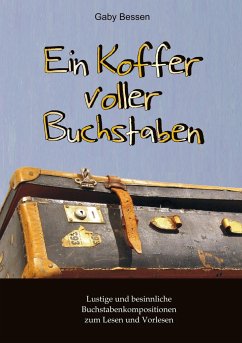 Ein Koffer voller Buchstaben - Bessen, Gaby