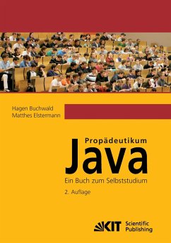 Propädeutikum Java : ein Buch zum Selbststudium. 2. Aufl. - Buchwald, Hagen