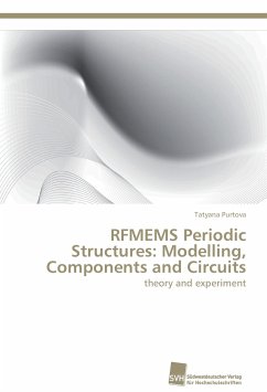 RFMEMS Periodic Structures: Modelling, Components and Circuits - Purtova, Tatyana