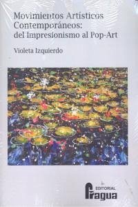 Cover Movimientos artísticos contemporáneos : del impresionismo al pop-art