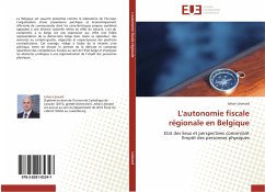 L'autonomie fiscale régionale en Belgique - Léonard, Johan