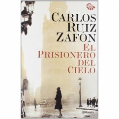 El prisionero del cielo - Ruiz Zafón, Carlos