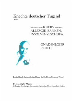 Knechte deutscher Tugend, Band II - Mauch, Walter