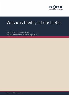 Was uns bleibt, ist die Liebe (fixed-layout eBook, ePUB) - Degenhardt, Jürgen; Natschinski, Gerd