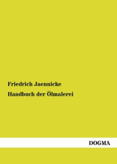 Handbuch der Ölmalerei - Jaennicke, Friedrich