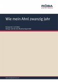 Wie mein Ahnl zwanzig Jahr (fixed-layout eBook, ePUB)