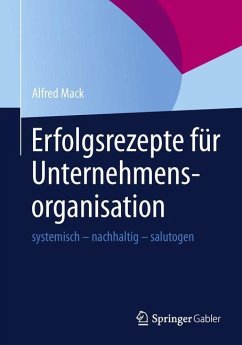 Erfolgsrezepte für Unternehmensorganisation - Mack, Alfred