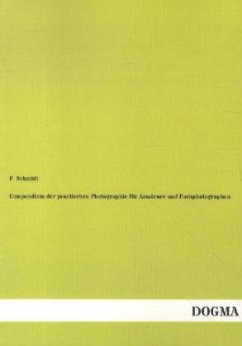 Compendium der practischen Photographie für Amateure und Fachphotographen