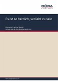 Es ist so herrlich, verliebt zu sein (eBook, ePUB)