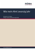 Wie mein Ahnl zwanzig Jahr (eBook, PDF)