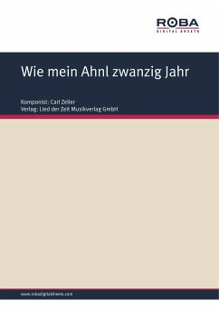 Wie mein Ahnl zwanzig Jahr (eBook, PDF) - Zeller, Carl; West, Moritz; Held, Ludwig