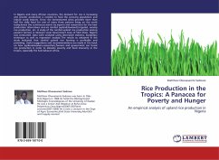 Rice Production in the Tropics: A Panacea for Poverty and Hunger - Sedowo, Matthew Oluwasanmi