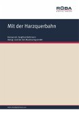 Mit der Harzquerbahn (fixed-layout eBook, ePUB)