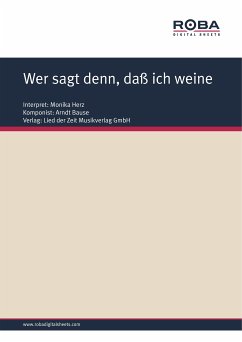 Wer sagt denn, daß ich weine (fixed-layout eBook, ePUB) - Bause, Arndt; Schneider, Dieter