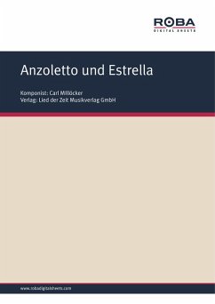 Anzoletto und Estrella (eBook, ePUB) - Millöcker, Carl; Zell, F.; Genée, Richard; Scheffler, Erich