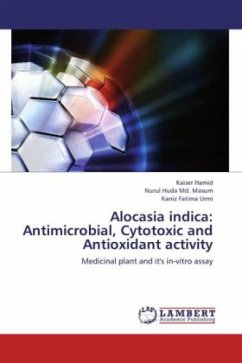 Alocasia indica: Antimicrobial, Cytotoxic and Antioxidant activity - Hamid, Kaiser;Masum, Nurul Huda Md.;Urmi, Kaniz Fatima