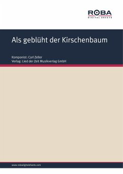 Als geblüht der Kirschenbaum (fixed-layout eBook, ePUB) - Zeller, Carl; West, Moritz; Held, Ludwig