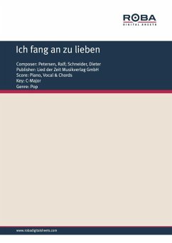 Ich fang an zu lieben (eBook, PDF) - Petersen, Ralf; Schneider, Dieter