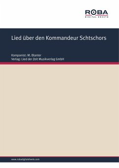Lied über den Kommandeur Schtschors (eBook, PDF) - Surkow, A.; Blanter, M.