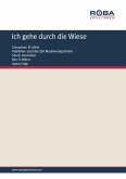Ich gehe durch die Wiese (eBook, PDF) Ich gehe durch die Wiese (eBook, PDF)