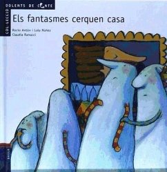 Els fantasmes cerquen casa - Núñez, Dolores; Antón, Rocío; Núñez, Lola