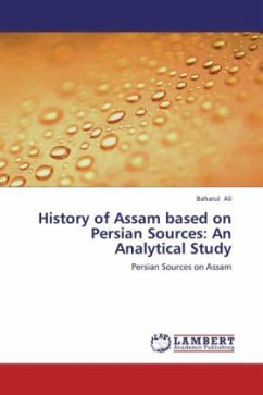 History of Assam based on Persian Sources: An Analytical Study - Ali, Baharul