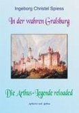 In der wahren Gralsburg - Die Arthus-Legende reloaded