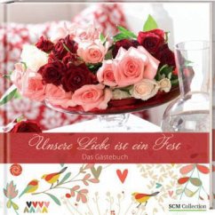 Unsere Liebe ist ein Fest, Das Gästebuch