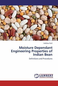 Moisture Dependant Engineering Properties of Indian Bean