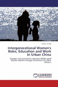 Intergenerational Women's Roles, Eudcation and Work in Urban China