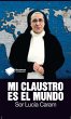 Mi claustro es el mundo - Bild 1