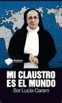 Mi claustro es el mundo - Caram Padilla, Lucía