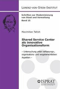 Shared Service Center als innovative Organisationsform - Tallich, Maximilian