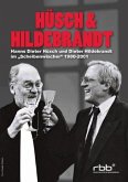 Hüsch & Hildebrandt - Hanns Dieter Hüsch und Dieter Hildebrandt im "Scheibenwischer" 1980-2001