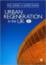 Urban Regeneration in the UK - Jones, Phil; Evans, James
