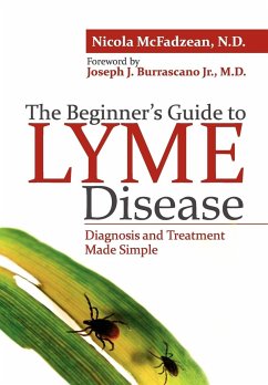 The Beginner's Guide to Lyme Disease - McFadzean Nd, Nicola