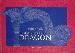 El secreto del dragón = The dragon's secret - Miguélez Cabezas, Borja