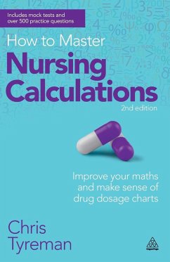 How to Master Nursing Calculations - Tyreman, Chris John