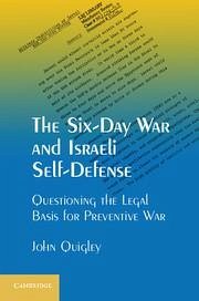 The Six-Day War and Israeli Self-Defense - Quigley, John