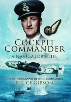 Cockpit Commander: A Navigator's Life - Gibson, Bruce
